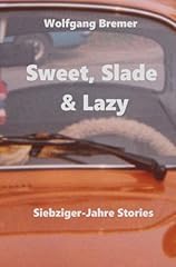 Sweet slade lazy gebraucht kaufen  Wird an jeden Ort in Deutschland