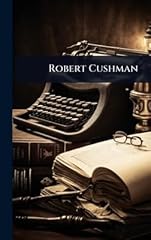 Robert cushman for sale  Delivered anywhere in USA 