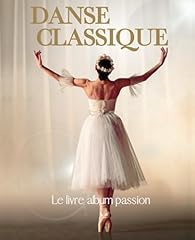 Danse classique livre d'occasion  Livré partout en France