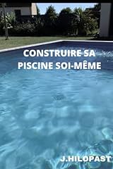 Construire piscine d'occasion  Livré partout en France