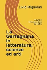 Garfagnana letteratura scienze usato  Spedito ovunque in Italia 