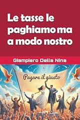 Tasse paghiamo a usato  Spedito ovunque in Italia 