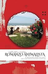 Romanzo animalista trionfo usato  Spedito ovunque in Italia 