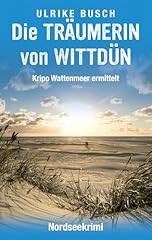 Träumerin wittdün nordseekri gebraucht kaufen  Wird an jeden Ort in Deutschland