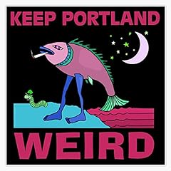 Keep portland weird for sale  Delivered anywhere in USA 
