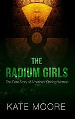 Radium girls dark for sale  Delivered anywhere in USA 