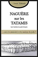 Naguère tatamis pionniers d'occasion  Livré partout en Belgiqu