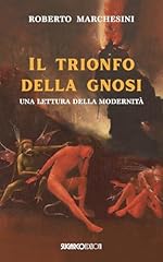 Trionfo della gnosi. usato  Spedito ovunque in Italia 