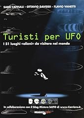 Turisti per ufo. usato  Spedito ovunque in Italia 