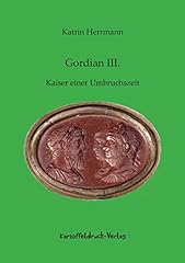 Gordian iii kaiser gebraucht kaufen  Wird an jeden Ort in Deutschland