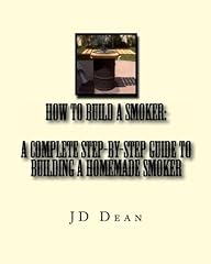 How to Build a Smoker: A Complete Step-by-Step Guide for sale  Delivered anywhere in USA 