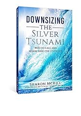 Downsizing silver tsunami for sale  Delivered anywhere in USA 