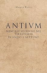 Antium memorie storiche usato  Spedito ovunque in Italia 