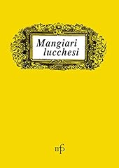 Mangiari lucchesi d'occasion  Livré partout en France