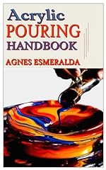Acrylic pouring handbook for sale  Delivered anywhere in USA 