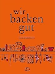 Wir backen grundbackbuch gebraucht kaufen  Wird an jeden Ort in Deutschland