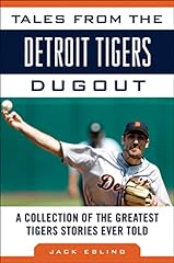 Tales from the Detroit Tigers Dugout: A Collection for sale  Delivered anywhere in USA 
