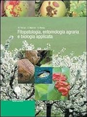Fitopatologia entomologia agra usato  Spedito ovunque in Italia 