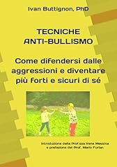 Tecniche anti bullismo. usato  Spedito ovunque in Italia 