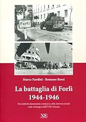 Battaglia forlì 1944 usato  Spedito ovunque in Italia 