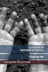 Gli antichi mestieri usato  Spedito ovunque in Italia 