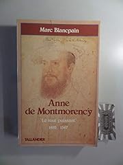 Anne montmorency puissant d'occasion  Livré partout en France