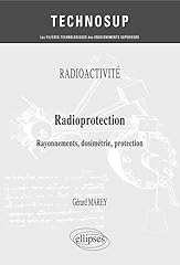 Radioprotection rayonnements d d'occasion  Livré partout en Belgiqu