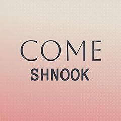 Come shnook for sale  Delivered anywhere in UK