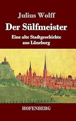 Sülfmeister alte stadtgeschic gebraucht kaufen  Wird an jeden Ort in Deutschland