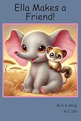Ella makes friend for sale  Delivered anywhere in USA 
