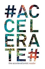 Accelerate the accelerationist usato  Spedito ovunque in Italia 