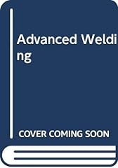 Advanced welding for sale  Delivered anywhere in USA 