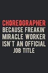 Choreographer freakin miracle for sale  Delivered anywhere in UK