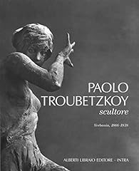 Paolo troubetzkoy scultore usato  Spedito ovunque in Italia 