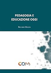 Pedagogia educazione oggi usato  Spedito ovunque in Italia 