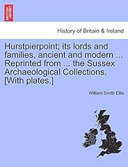 Used, Hurstpierpoint; its lords and families, ancient and for sale  Delivered anywhere in UK