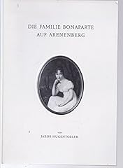 Familie bonaparte arenenberg gebraucht kaufen  Wird an jeden Ort in Deutschland