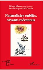 Naturalistes oubliés savants d'occasion  Livré partout en France