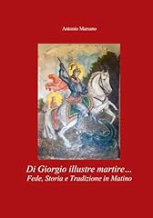 Giorgio illustre martire... usato  Spedito ovunque in Italia 
