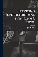 Servicing superheterodynes joh for sale  Delivered anywhere in USA 