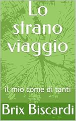 Strano viaggio mio usato  Spedito ovunque in Italia 