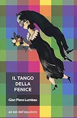 Tango della fenice usato  Spedito ovunque in Italia 