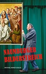 Naumburger bilderstreich zum gebraucht kaufen  Wird an jeden Ort in Deutschland