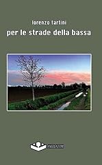 Per strade della usato  Spedito ovunque in Italia 