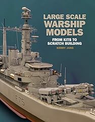 Large Scale Warship Models: From Kits to Scratch Building for sale  Delivered anywhere in UK