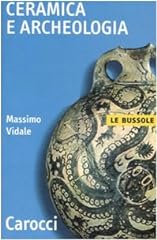 Ceramica archeologia. ediz. usato  Spedito ovunque in Italia 