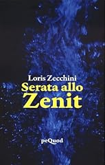 Serata allo zenit usato  Spedito ovunque in Italia 
