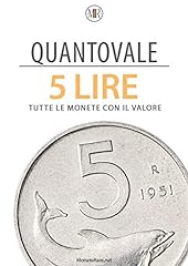 Quantovale - 5 Lire Italiane - Tutte le monete con il loro valore: Catalogo per scoprire il valore delle monete da 5 lire italiane dal 1816 al 2001, usato usato  Spedito ovunque in Italia 