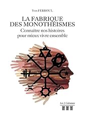Fabrique monothéismes connaî d'occasion  Livré partout en France