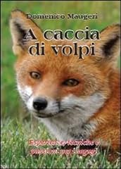 Caccia volpi usato  Spedito ovunque in Italia 